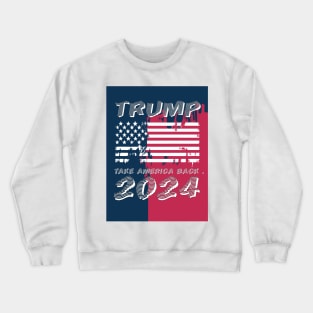 Big Trump take america back v2 Crewneck Sweatshirt